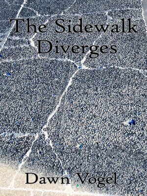 cover image of The Sidewalk Diverges